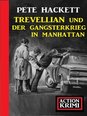 cover image of Trevellian und der Gangsterkrieg in Manhattan